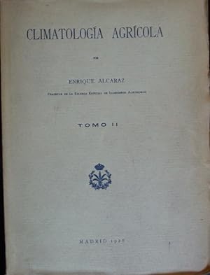 CLIMATOLOGIA AGRICOLA. TOMO II.