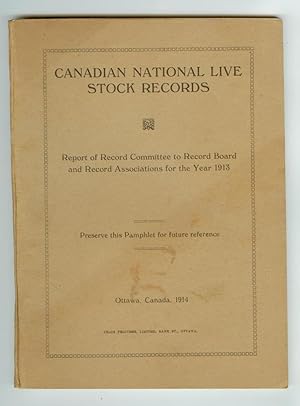 Canadian National Live Stock Records. Report of Record Committee to the Record Board and Record A...