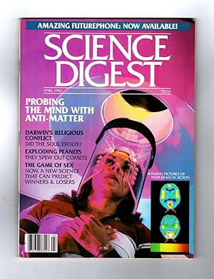 Image du vendeur pour Science Digest / April, 1982. Monkey Snatchers; Secrets of the Red Sea; Anti-Matter Mind Probes; Darwin vs. Religion; Fire!; Sex Machines; Exploding Planets; Julian Jaynes and the Ancient MindGods; Amazing Futurephone; Cures That Kill; Violent Brain; Curse of the Sleeping Death; Dance of Life mis en vente par Singularity Rare & Fine