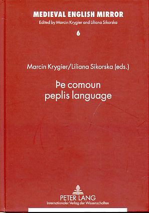 Bild des Verkufers fr The comoun peplis language. Assistants to the ed.: Ewa Ciszek and Katarzyna Bronk, Medieval English mirror ; Vol. 6 zum Verkauf von Fundus-Online GbR Borkert Schwarz Zerfa