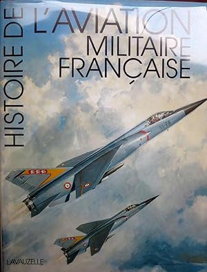 HISTOIRE DE L'AVIATION MILITAIRE FRANÇAISE