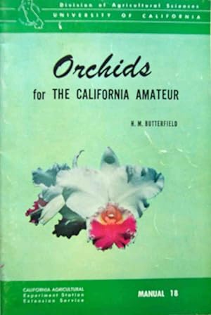 Seller image for Orchids for the California Amateur for sale by Shoestring Collectibooks