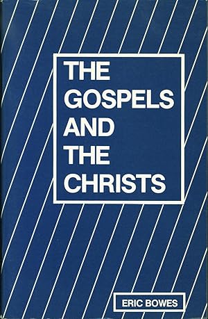 The Gospels and the Christs