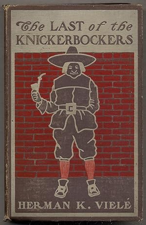 Immagine del venditore per The Last of the Knickerbockers venduto da Between the Covers-Rare Books, Inc. ABAA