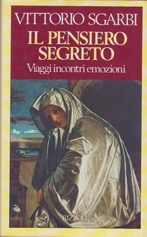 Image du vendeur pour Il pensiero segreto. Prose di conversazione. mis en vente par FIRENZELIBRI SRL