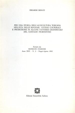 Imagen del vendedor de Per una storia dell'agricoltura toscana nell'et delle riforme: sistemi colturali e produzione in alcune fattorie granducali del contado fiorentino. a la venta por FIRENZELIBRI SRL