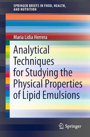 Imagen del vendedor de Analytical Techniques for Studying the Physical Properties of Lipid Emulsions a la venta por BuchWeltWeit Ludwig Meier e.K.