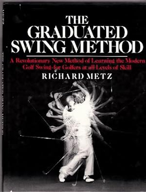 Seller image for The Graduated Swing Method for sale by Shamrock Books