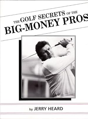 Seller image for The Golf Secrets Of The Big - Money Pros for sale by Shamrock Books