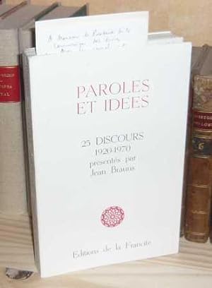 25 discours 1920-1970 présentés par Jean Brauns, Paris, Éditions de la Francité, 1972.