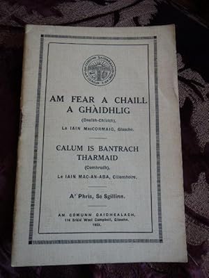 Imagen del vendedor de Am Fear a Chaill a Ghaidhlig (Dealbh-Chluich) with Calum is Bantrach Tharmaid (Comhradh) a la venta por Creaking Shelves Books