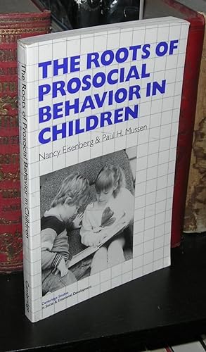 Seller image for THE ROOTS OF PROSOCIAL BEHAVIOR IN CHILDREN for sale by Evolving Lens Bookseller
