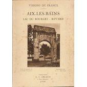 Seller image for VISIONS DE FRANCE AIX LES BAINS for sale by secretdulivre