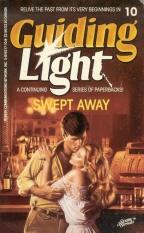 Seller image for GUIDING LIGHT: #10 - SWEPT AWAY for sale by Trish's Books