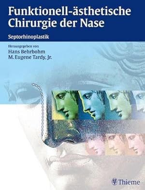 Bild des Verkufers fr Funktionell-sthetische Chirurgie der Nase : Septorhinoplastik zum Verkauf von AHA-BUCH GmbH
