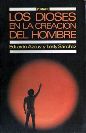 Los Dioses en la Creación del Hombre