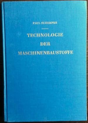 Technologie der Maschinenbaustoffe.