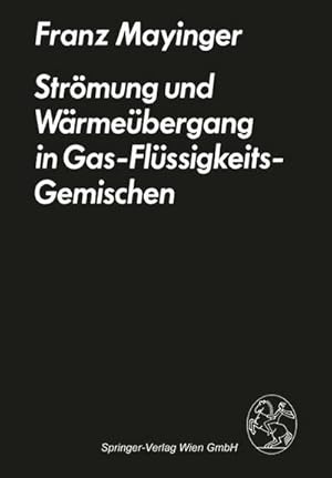 Bild des Verkufers fr Strmung und Wrmebergang in Gas-Flssigkeits-Gemischen zum Verkauf von AHA-BUCH GmbH