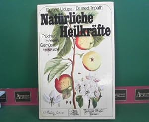 Bild des Verkufers fr Natrliche Heilkrfte - Frchte, Beeren, Gemse, Gewrze. zum Verkauf von Antiquariat Deinbacher