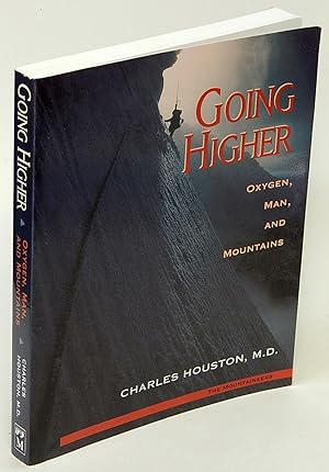 Image du vendeur pour Going Higher: Oxygen, Man, and Mountains mis en vente par Bluebird Books (RMABA, IOBA)