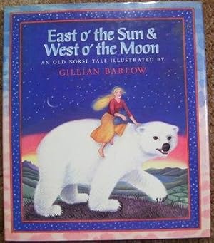 Imagen del vendedor de East o' the Sun & West o' the Moon a la venta por Wordbank Books