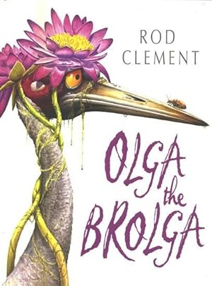 Seller image for Olga the Brolga. for sale by Larsen Books