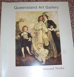 Bild des Verkufers fr Queensland Art Gallery: Selected Works zum Verkauf von Reading Habit