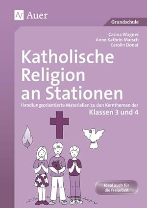 Seller image for Katholische Religion an Stationen. Klassen 3 und 4 for sale by BuchWeltWeit Ludwig Meier e.K.