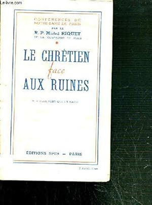 Bild des Verkufers fr Le chretien face aux ruines zum Verkauf von JLG_livres anciens et modernes