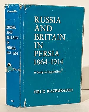 Bild des Verkufers fr Russia and Britain in Persia 1864-1914: A Study in Imperialism zum Verkauf von Carpe Diem Fine Books, ABAA