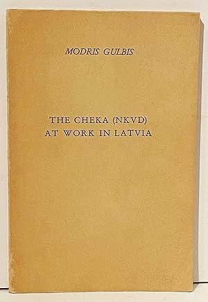 Seller image for THE CHEKA (NKVD) AT WORK IN LATVIA : Documentary Evidences for sale by Carpe Diem Fine Books, ABAA