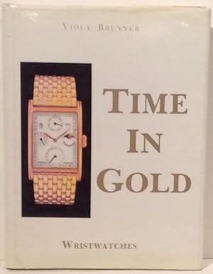 Image du vendeur pour Time in Gold: Wristwatches mis en vente par Carpe Diem Fine Books, ABAA