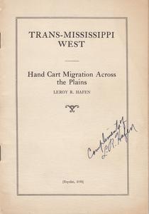 Trans-Mississippi West: Hand Cart Migration Across the Plains (INSCRIBED by author - from the lib...