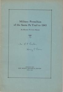 Military Protection of the Santa Fe Trail to 1843 (SIGNED)