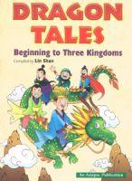 Dragon Tales: Beginning to Three Kingdoms