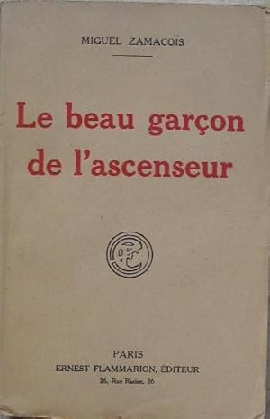 Seller image for Le beau garon de l'ascenseur. for sale by Librairie les mains dans les poches