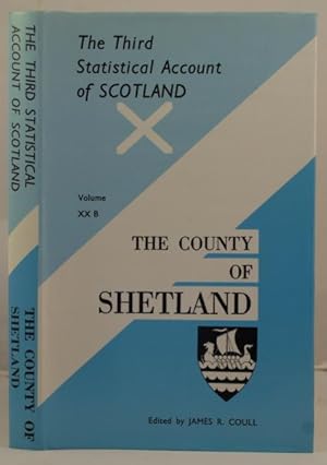 Imagen del vendedor de The Third Statistical Account of Scotland. The County of Shetland a la venta por Leakey's Bookshop Ltd.