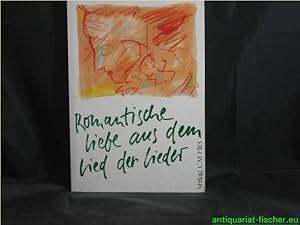 Bild des Verkufers fr Romantische Liebe aus dem Lied der Lieder zum Verkauf von Antiquariat-Fischer - Preise inkl. MWST