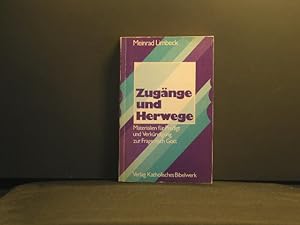 Seller image for Zugnge und Herwege : Materialien fr Predigt u. Verkndigung zur Frage nach Gott. hrsg. von . Unter Mitarb. von Heribert Arens . for sale by Antiquariat-Fischer - Preise inkl. MWST