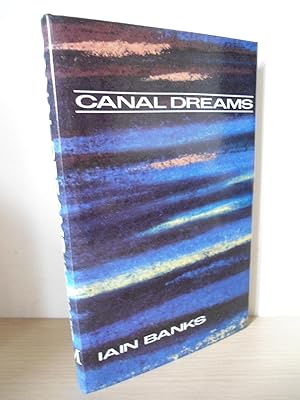 Canal Dreams- UK 1st Edition 1st Print Hardback