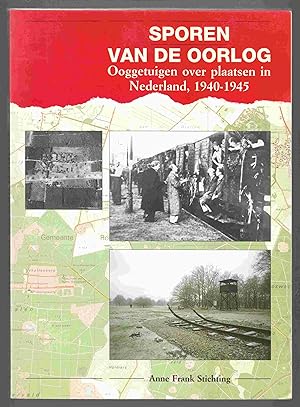 Seller image for Sporen Van De Oorlog Ooggetuigen over Plaatsen in Nederland, 1940-1945 for sale by Riverwash Books (IOBA)