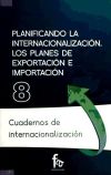 Seller image for Planificando la internacionalizacin : los planes de exportacin e importacin for sale by AG Library