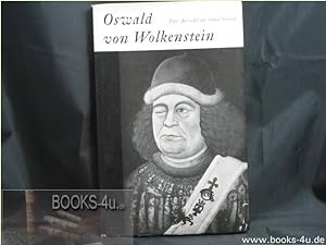 Eine Auswahl aus seinen Liedern. Oswald von Wolkenstein. Hrsg., übers. u. erl. von Burghart Wachi...