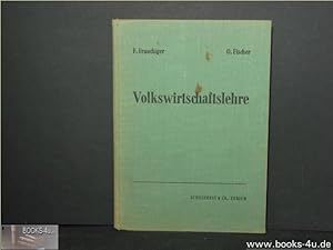 Einführung in die Volkswirtschaftslehre mit besonderer Berücksichtigung der schweizerischen Verhä...