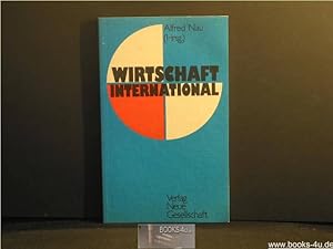 Wirtschaft international. Hamburger Wirtschaftstage d. Friedrich-Ebert-Stiftung 1978. (Hrsg.), Re...