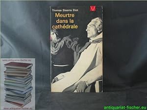 Bild des Verkufers fr Meurtre dans la cathedrale. Traduit de l'anglais et presente par Henri Fluchere. zum Verkauf von Antiquariat-Fischer - Preise inkl. MWST