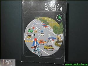 Strasse + Verkehr. - 4 = 7./9. Schuljahr.