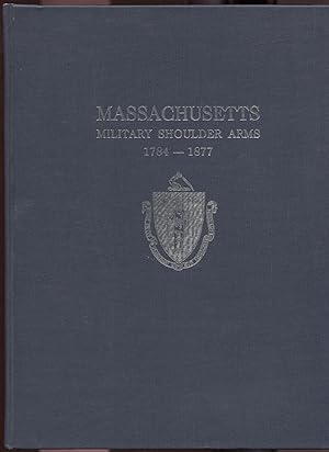 Massachusetts Military Shoulder Arms 1784-1877