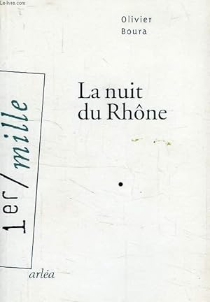 Bild des Verkufers fr LA NUIT DU RHONE zum Verkauf von Le-Livre