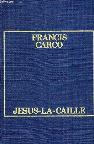 Image du vendeur pour JESUS-LA-CAILLE mis en vente par Le-Livre